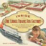 9781933600055 Lionel Inside The Trains Fun Factory Hardcover History