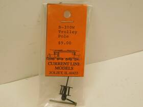 B-310w Current Line Models O Scale Trolley Pole - Nos B-310w Current Line Models O Scale Trolley Pole - Nos