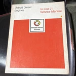 Detroit In-line 71 Engine Service Manual 1977 For Diesel/allison. Fixed Price $60.00.