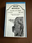 Scale Muir Models. Silver City Mine. Kit Form.. Fixed Price $60.00.