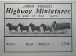 Lot Of 3 Jordan Highway Miniatures # W-105 Scale Horse Drawn Beer Wagon Kits. Fixed Price $46.50.