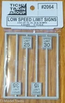 Tichy Train Group #2064 (o Scale) Low Speed Limit Signs (2 Each Of 15, 25, 30 35. Fixed Price $5.40.