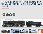 Lionel 6-30044 & 6-30052 Empire Builder Tmcc Train Set Nyc L-2A Mohawk. Fixed Price $3295.00.