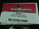 Ho-intermountain Irc W40061 Asf 50 Ton Truck 33" Metal Wheels. Fixed Price $10.95.