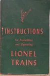 Original 1946 Instructions For Assembling And Operating Lionel Trains 40 Pages. Fixed Price $19.99.