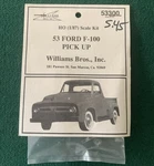 Williams Bros. '53 Ford F-100 Pick Up Ho Kit 53300, Nos, Sealed. Fixed Price $15.00.