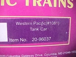 O Mth Premier 20-96037 Western Pacific Tank Car #1081. Fixed Price $50.00.