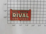 Lionel 256-50 Dogs Prefer Rival Metal Sign (10). Fixed Price $50.00.