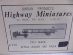 Aerial Ladder Fire Truck 1923 Mack Kit #C-220 By; Highway Minitures Po Nos. Fixed Price $15.95.