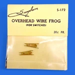 Suydam S-172 Ho Overhead Wire Frog For Switches Pieces. Fixed Price $9.49.