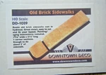 Downtown Deco DD-1039 Ho Scale Old Brick Sidewalks 9/16" Wide X 5 1/2" Long. Fixed Price $23.67.