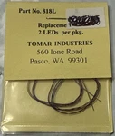 Tomar Industries Ho #818L Replacement 2 Leds Per Pkg. With Megnetic Wire. Fixed Price $14.00.