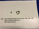 American Flyer Parts - PA11768 Handle Clip With Screw #694. Fixed Price $7.95.
