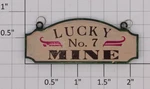 K-line K43007-01-01 Lucky No. Mine Hanging Sign (10). Fixed Price $60.00.