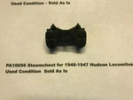 American Flyer Original Parts PA10056 Steamchest For 1946-1947 Hudson #100. Fixed Price $15.00.