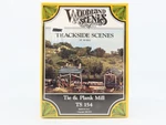 Ho Scale Woodland Scenics Trackside Scenes Kit Ts 154 Tie & Plank Mill - Sealed. Fixed Price $27.95.