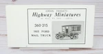 Jordan Highway Miniatures 360-215, 1925 Model Ford Screen Side Mail Truck, Ho. Fixed Price $12.95.