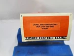 Lionel 90TH Anniversary Boxcar 1900-1906. Fixed Price $50.00.