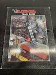 1986 The Lionel Book - History Of Model Trains. Fixed Price $9.46.